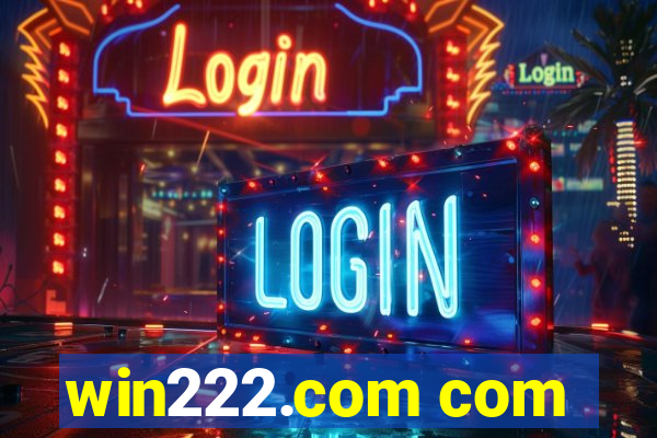 win222.com com